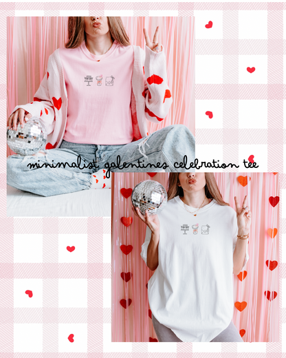 Minimalist Galentines Celebration Tee